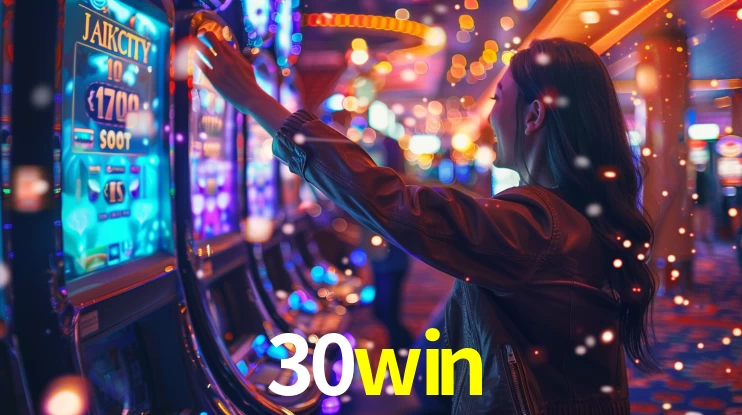 Explore as vantagens do 30win: serviço profissional e confiabilidade